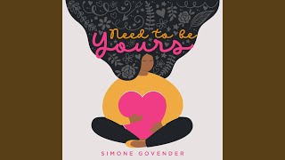 Need to Be Yours - Simone Govender