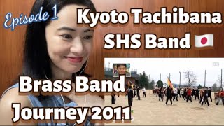 Brass Band Journey 2011 Focus in Kyoto Tachibana SHS Ep 1 - fan reaction