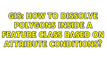 GIS: How to Dissolve Polygons Inside a Feature Class Based on Attribute Conditions? (2 Solutions!!)