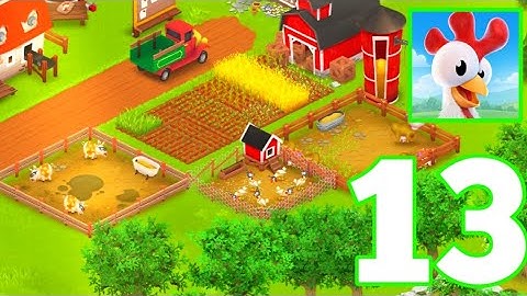 Hay Day - Gameplay - Walkthrough - Part 13 (ios, android)