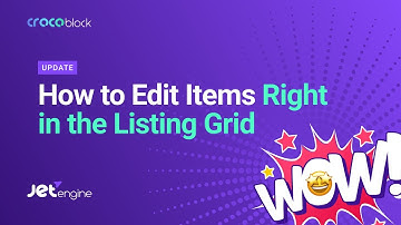 How to edit Items Directly in the Listing Grid | JetEngine plugin