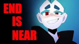 End Is Near // Animation Meme // Mild Flash Warning