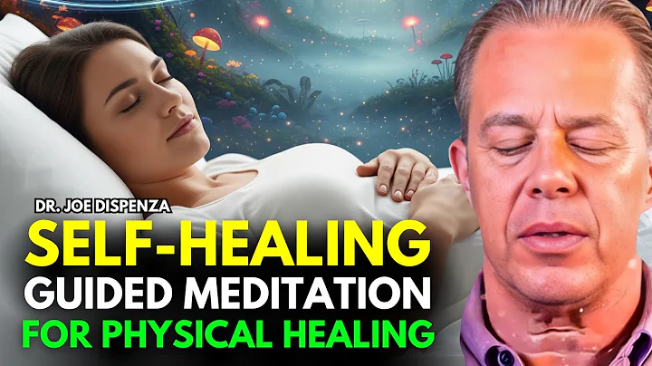 Dr. Joe Dispenza - Self-Healing Guided Meditation For Emotional and Physical Healing