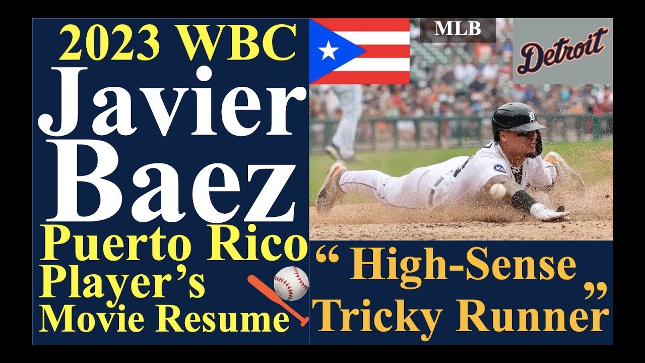 High-sense tricky runner!”/Javier Baez(Tigers) / Major Leaguer resume  Vol.80 / 2023 WBC Puerto Rico 