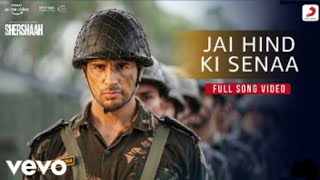 Jaihind Ki Senaa - Full Song Video |Shershaah|Sidharth – Kiara|Vikram M, Manoj M