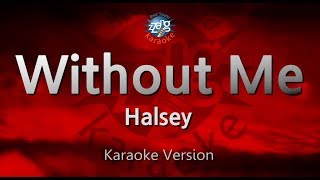 Halsey-Without Me (Karaoke Version)