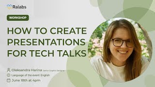 Workshop “How to Create Presentations for Tech Talks”