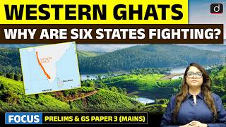 Western Ghats | Ecologically Sensitive Areas Explained | Latest Update | Drishti IAS English
