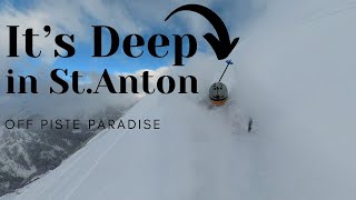 Current Situation in St Anton am Arlberg: off piste skiing. It's a Powder playground.