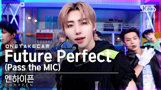 [단독샷캠4K] 엔하이픈 'Future Perfect (Pass the MIC)' 단독샷 별도녹화│ENHYPEN ONE TAKE STAGE│@SBS Inkigayo_20220710