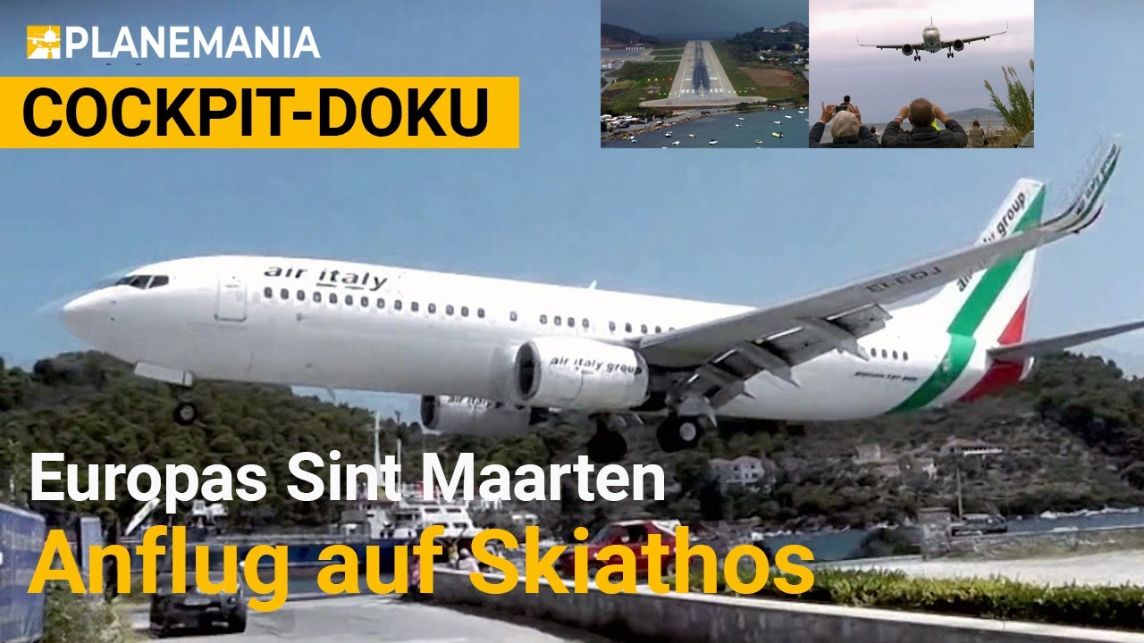 Flugzeug Doku Skiathos Wie Landet Man In Europas St Maarten Cockpit Doku Airbus A3 Austrian Youtube