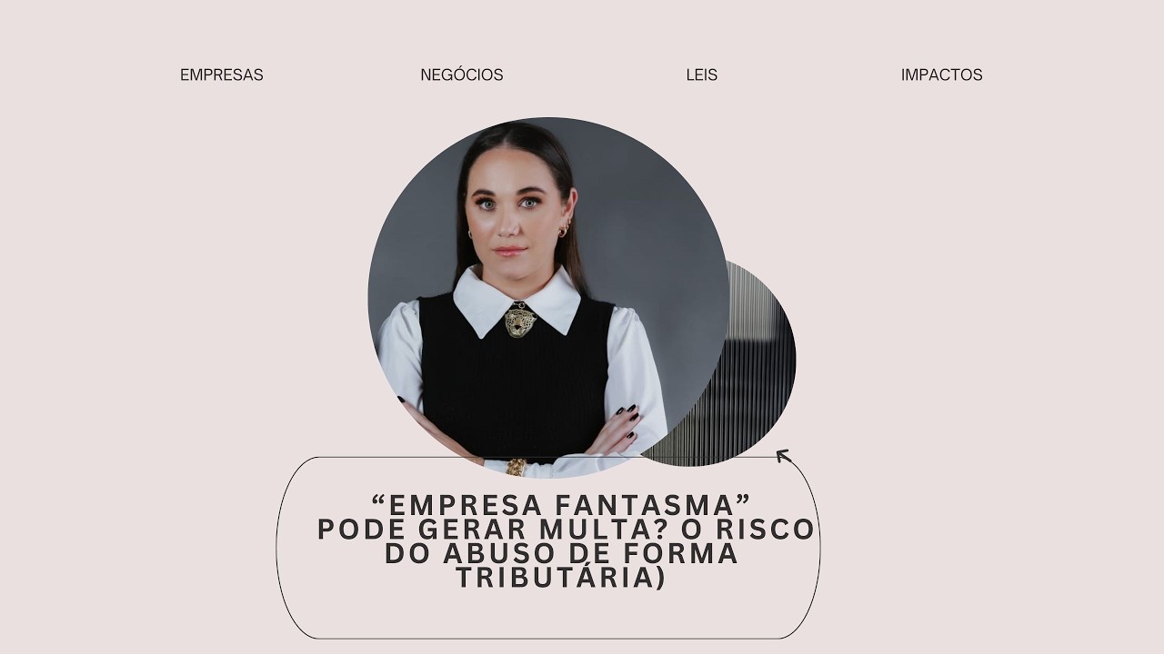 Empresa fantasma” pode gerar multa? O risco tributário?