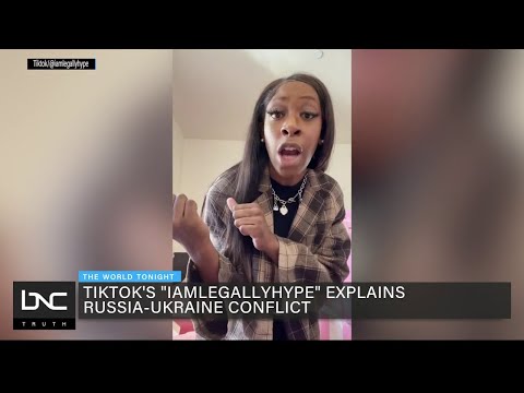 Tik Tok Star Goes Viral After Explaining Russia-Ukraine Conflict