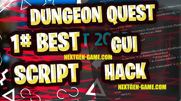 ROBLOX Dungeon Quest Script 2022 GUI Hack : Auto Farm! and More
