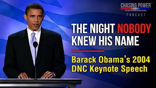 The Night Nobody Knew His Name — Barack Obama's 2004 DNC Keynote  Speech | EP 19