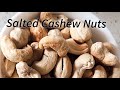 Salted Cashew Nuts in just 2 min | Roasted Cashew Nuts | Goan Foodie |