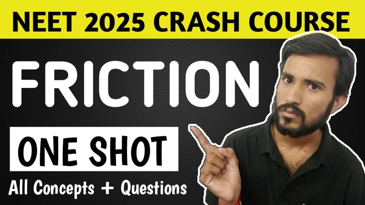 FRICTION One Shot Friction One Shot for neet Static & FrictionNEET PHYSICS CRASH