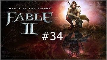 Fable 2 Gameplay/Walkthrough w/Darthbennigan Part 34 - The Fable Song