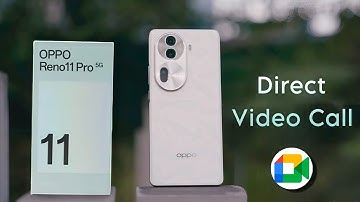 Oppo Reno 11 Pro: How to Fix Video Calling Problem, Oppo Reno 11 Pro me Video Call Kaise Kare