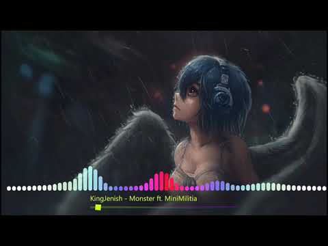 KingJenish Monster Ft Mini Militia