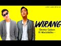 Wirang - Denny caknan feat Masdddho Lirik Lagu