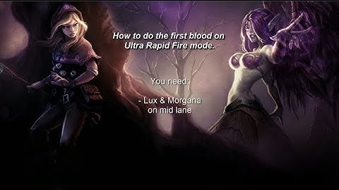 How to do the first blood on Ultra Rapid Fire ||League of Legends||