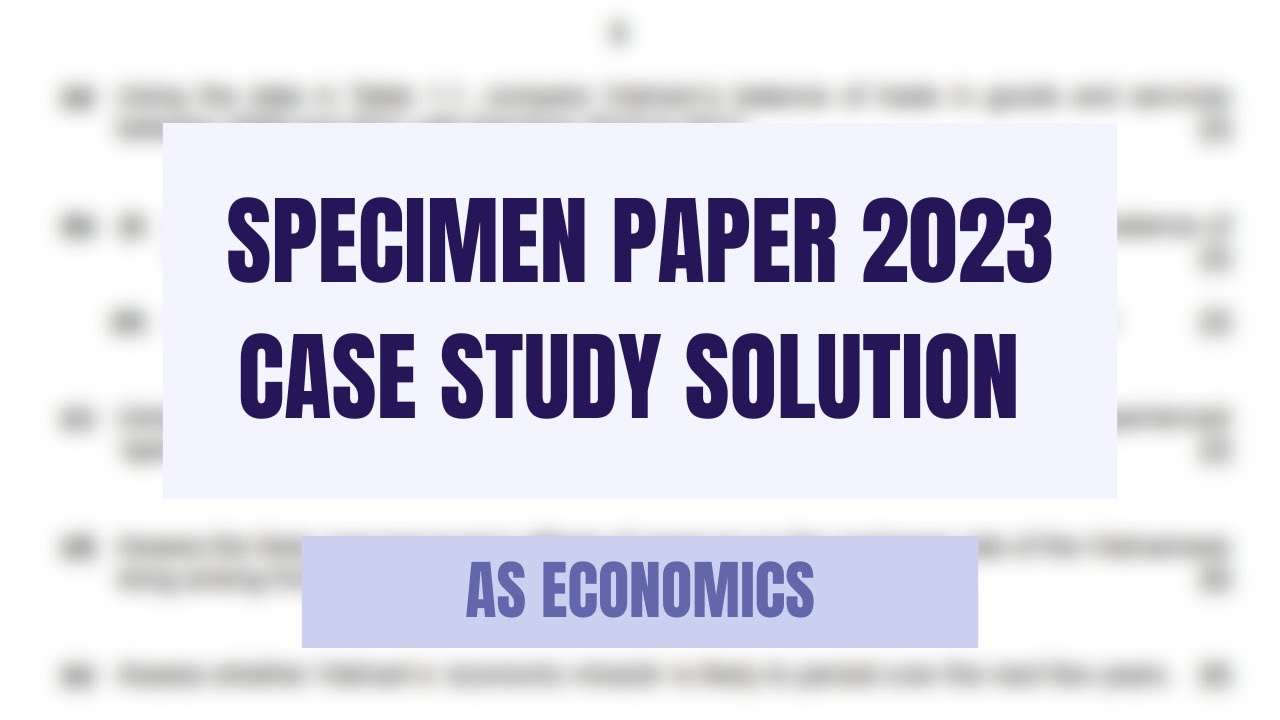 Specimen Paper 2023 Detailed Case Study Solution P2 YouTube Specimen paper 2023 detailed case study solution p2 youtube