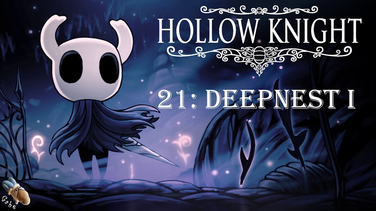 HOLLOW KNIGHT Part 21 Deepnest I Walkthrough YouTube