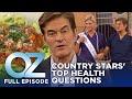 Dr. Oz | S7 | Ep 47 | Health Questions from Country Music’s Biggest Stars | Full Episode