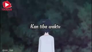 Saat kau telah mengerti - Virgoun (AnimeMusicVideo) #virgoun #saatkautelahmengerti