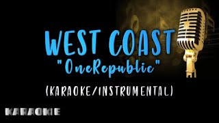 OneRepublic - West Coast (Karaoke)