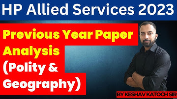 Analysis Of Previous years Paper of HP Allied | Polity and geography | H.P. Allied Services 2023
