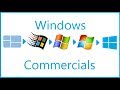 Windows Commercials 1985-2018