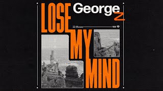 Смотреть клип George Z - Lose My Mind