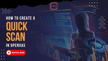 How to create a Quick Scan in OpenVAS