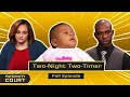 Two-Night Two-Timer: NY Tempers Flare As Women Refuse To Share (Full Episode) | Paternity Court