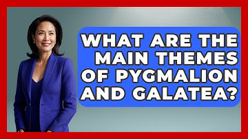 What Are The Main Themes Of Pygmalion And Galatea? - Exploring Ancient Myths