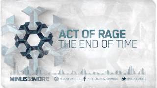 Act Of Rage - The End Of Time Hq Official