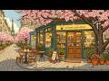 Cherry Blossom Street 🌸 Spring Lofi Hip Hop for Relax, Study & Deep Focus | Chill Lofi Beats