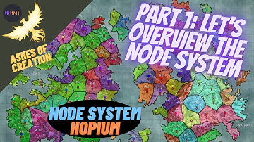 Ashes of Creation Hopium | Nodes System Part 1 | Overview