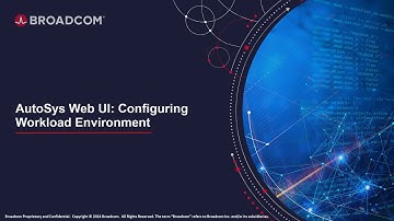 AutoSys Web UI: Configuring your Workload Environment