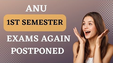 Degree 1st Sem ANU Exams Postponed update *February 2023* #semesterexams #semester1 #anu