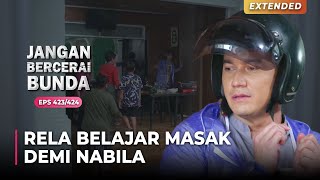 LUCU BANGET! Firman Berusaha Belajar Masak Buat Nabila | JANGAN BERCERAI BUNDA | EPS 423/424 | (1\5)