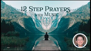 12 Step Prayers // 10 Minute Guided Meditation with Music
