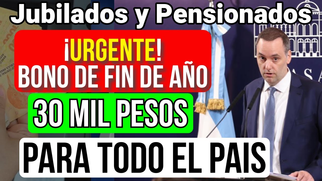 🎁URGENTE 💲30 MIL PESOS PARA FIN DE AÑO 💥NUEVO BONO PARA JUBILADOS Y ...