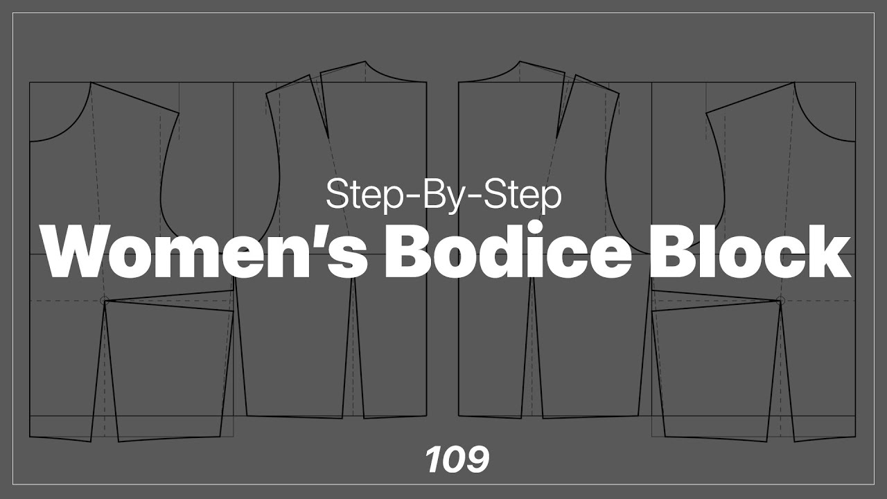 Bodice Block Drafting For Women [Pattern Making Tutorial] - YouTube