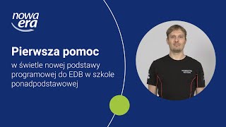 Pierwsza pomoc w świetle nowej podstawy programowej do EDB w szkole ponadpodstawowej screenshot 2