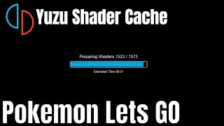 Download Partially Completed Shader Cache | Pokemon Let's Go! Pikachu