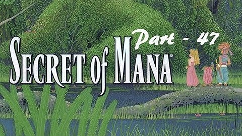 Lancer Plays Secret of Mana {PC} - Part 47: The Oracle