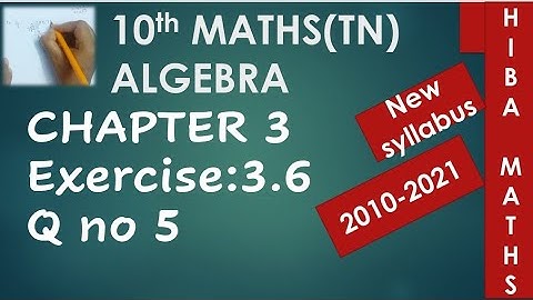 10th maths chapter 3 exercise 3.6 question 5 tn samacheer 2020-2021 new syllabus